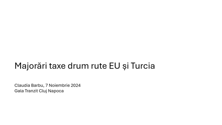 Majorări taxe drum rute EU și Turcia